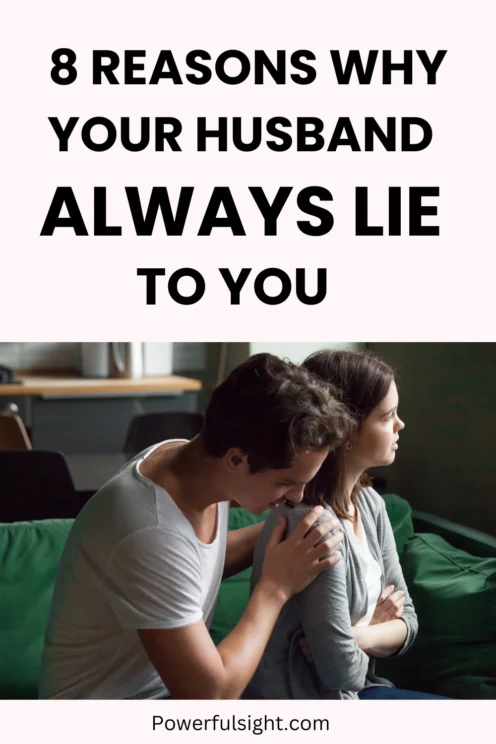 Why does my husband lie to me