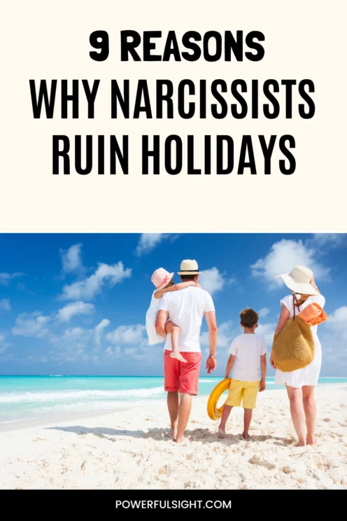 Why narcissists ruin holiday