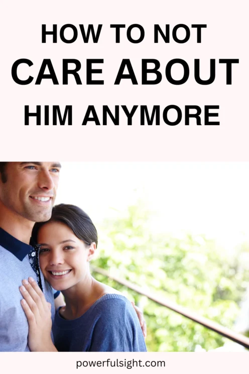 How To Not Care About Him