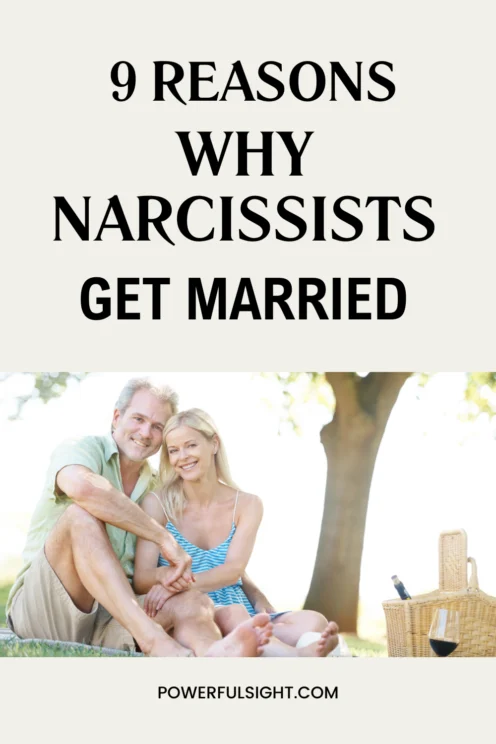 why narcissists get married