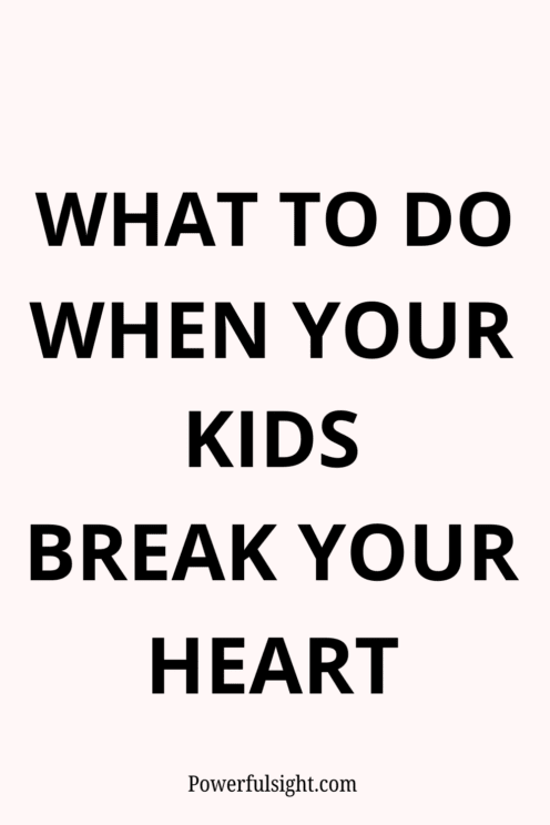 Parenting often brings joy but can also lead to heartbreak. Here is how to heal when your kids break your heart.