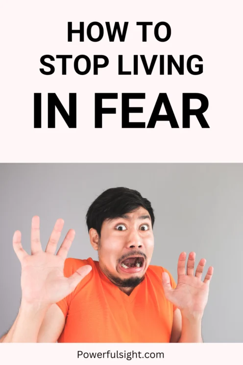 How to stop living in fear
