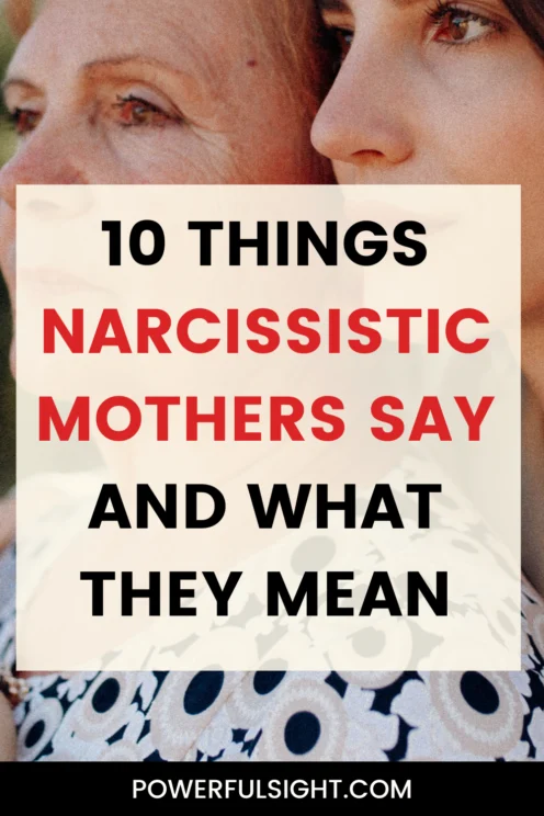 Things narcissistic mothers say