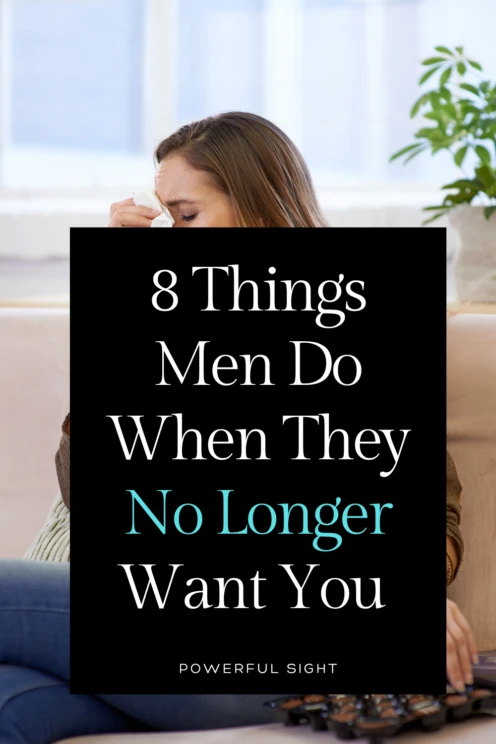 8 Things Men Do When They No Longer Want You