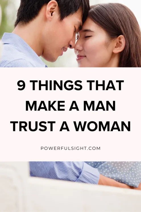 9 Things That Make A Man Trust A Woman