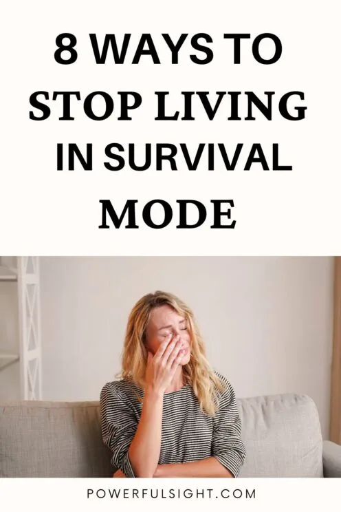 How to Stop Living in Survival Mode