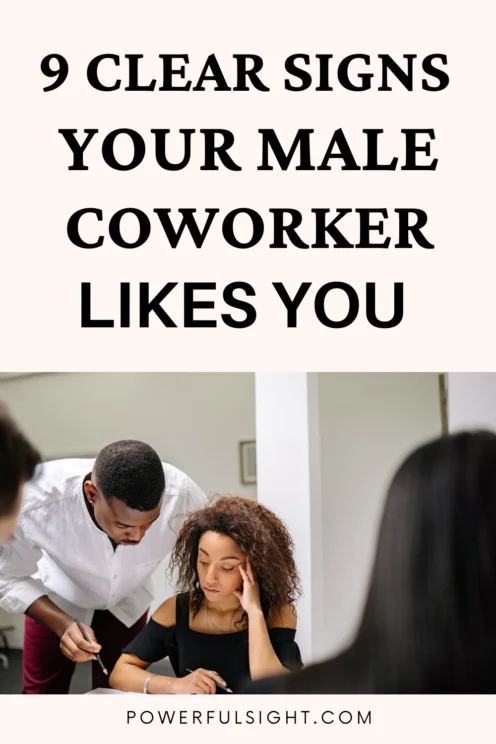 Signs Your Male Coworker Likes You