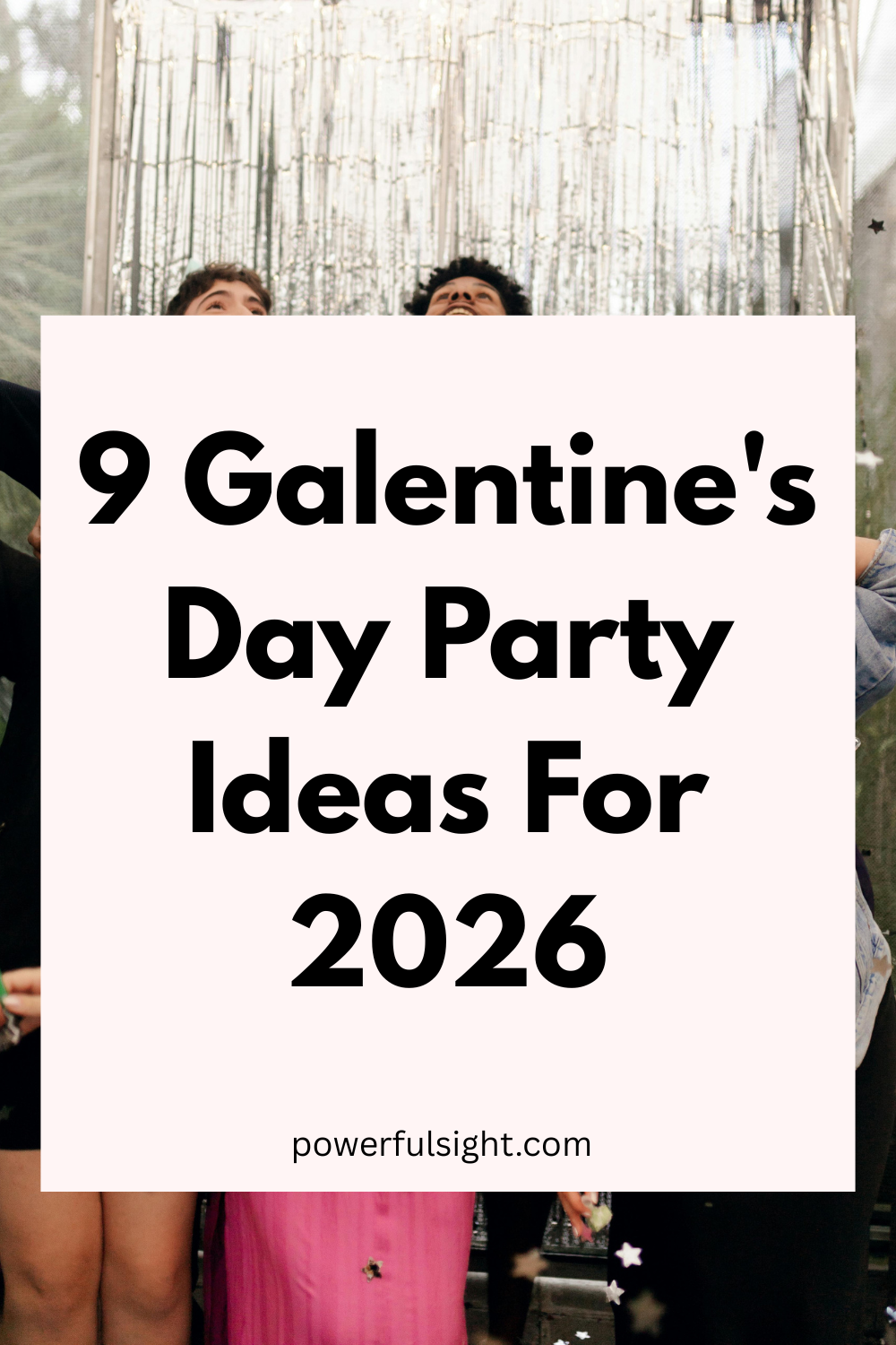 9 Galentine's Day Party Ideas
