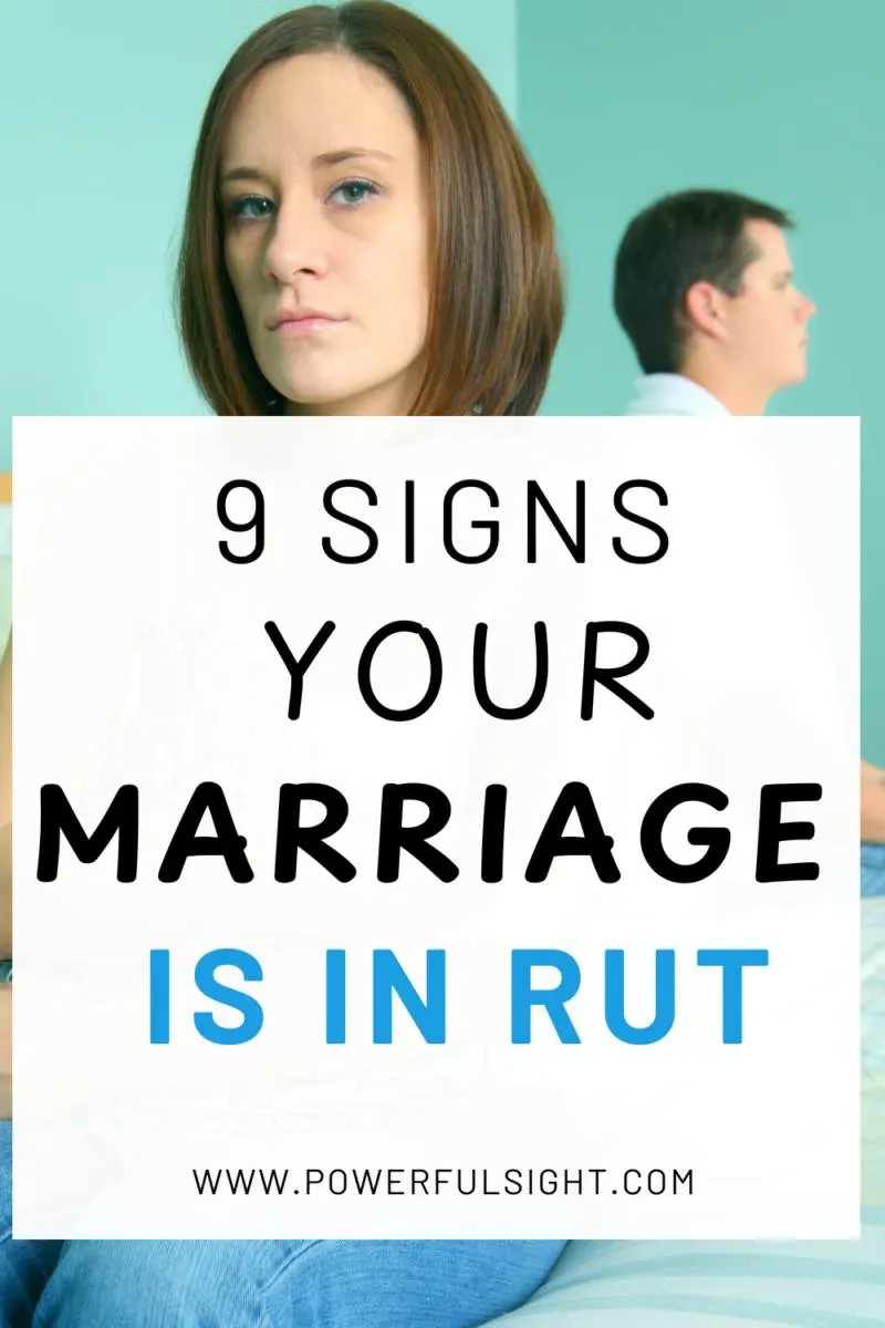9 Signs Your Marriage Is In Rut