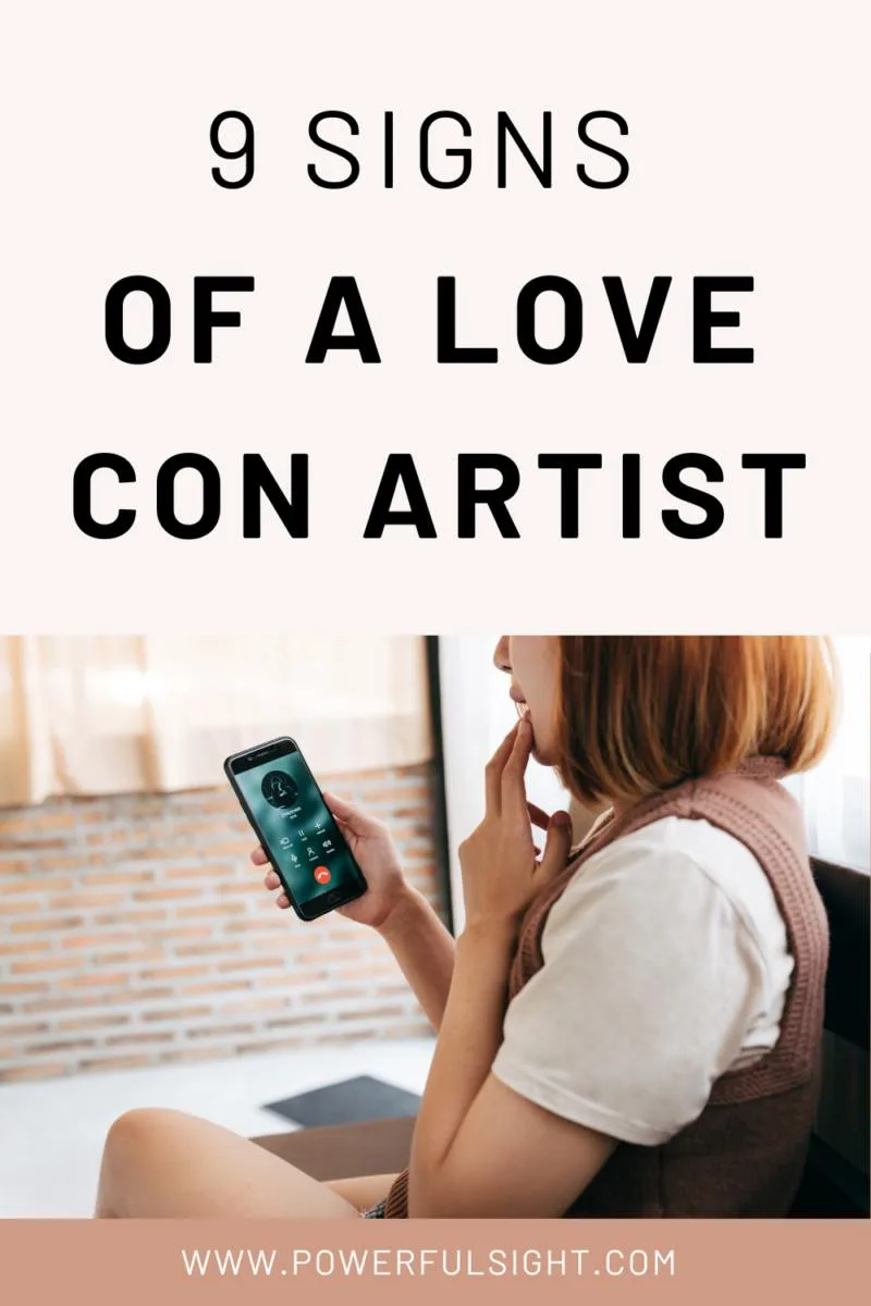 9 Signs of A Love Con Artist