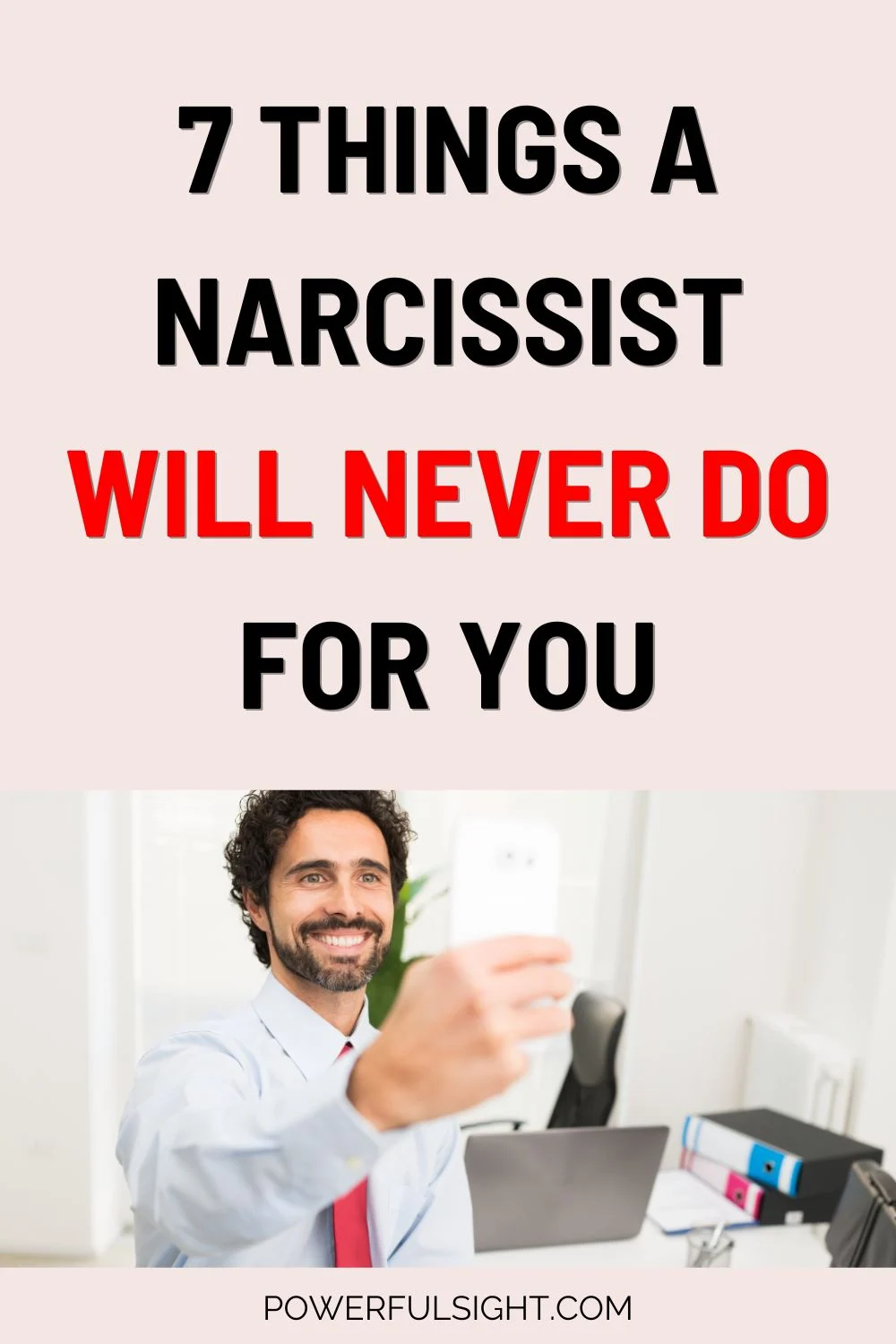 7 Things a Narcissist Will Never Do for You