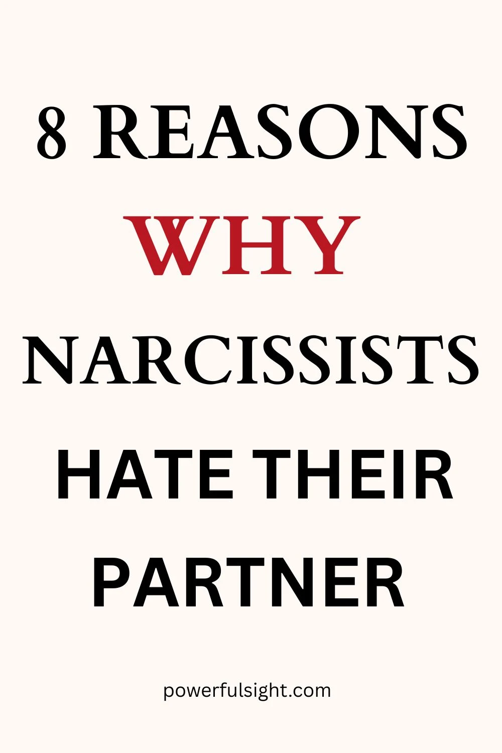 Why Narcissists Hate Their Partners