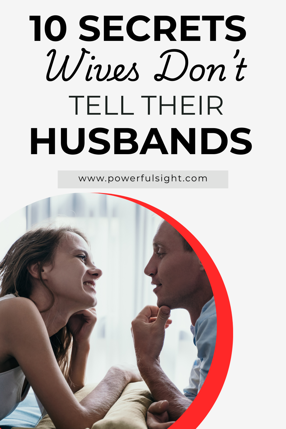 10 Secrets Wives Don't Tell Their Husbands