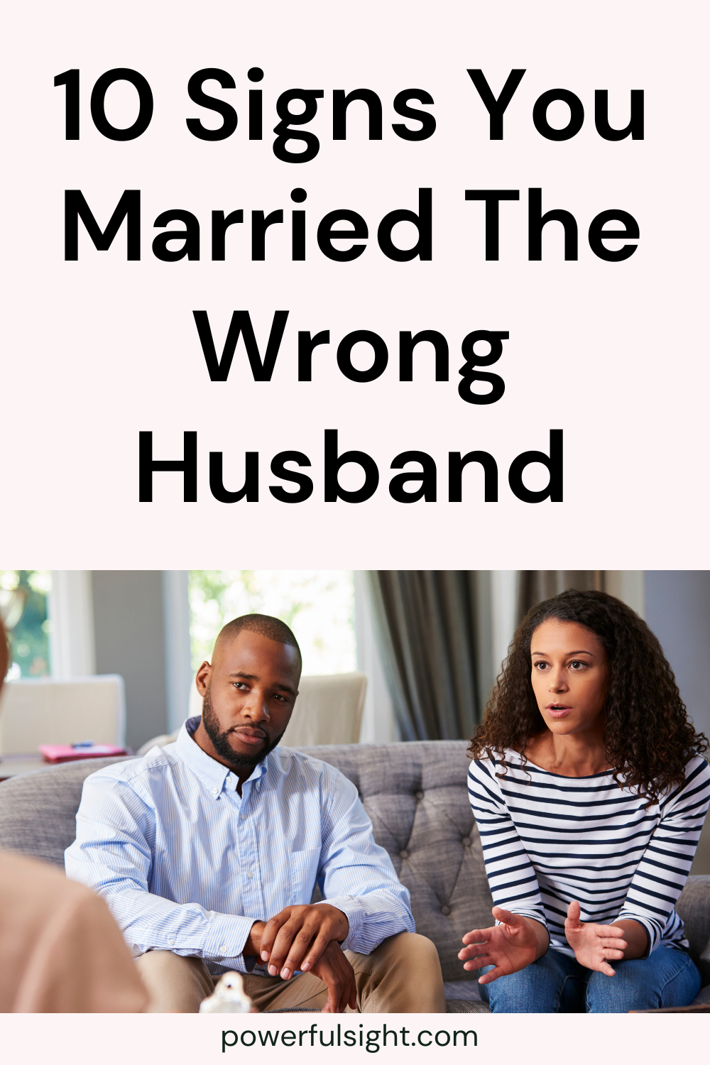 10 Signs You Married The Wrong Husband
