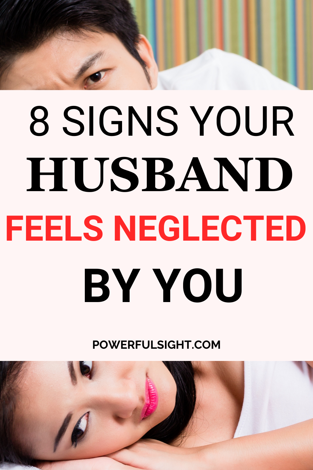 8 Signs Your Husband Feels Neglected By You