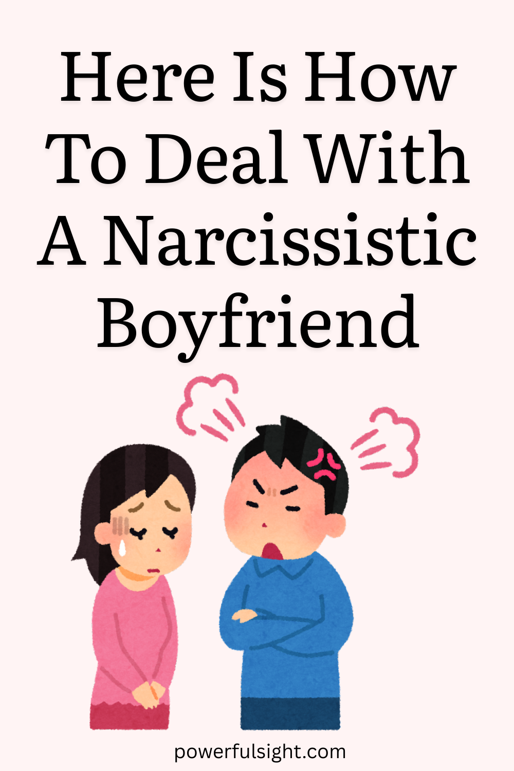 How To Deal With A Narcissistic Boyfriend