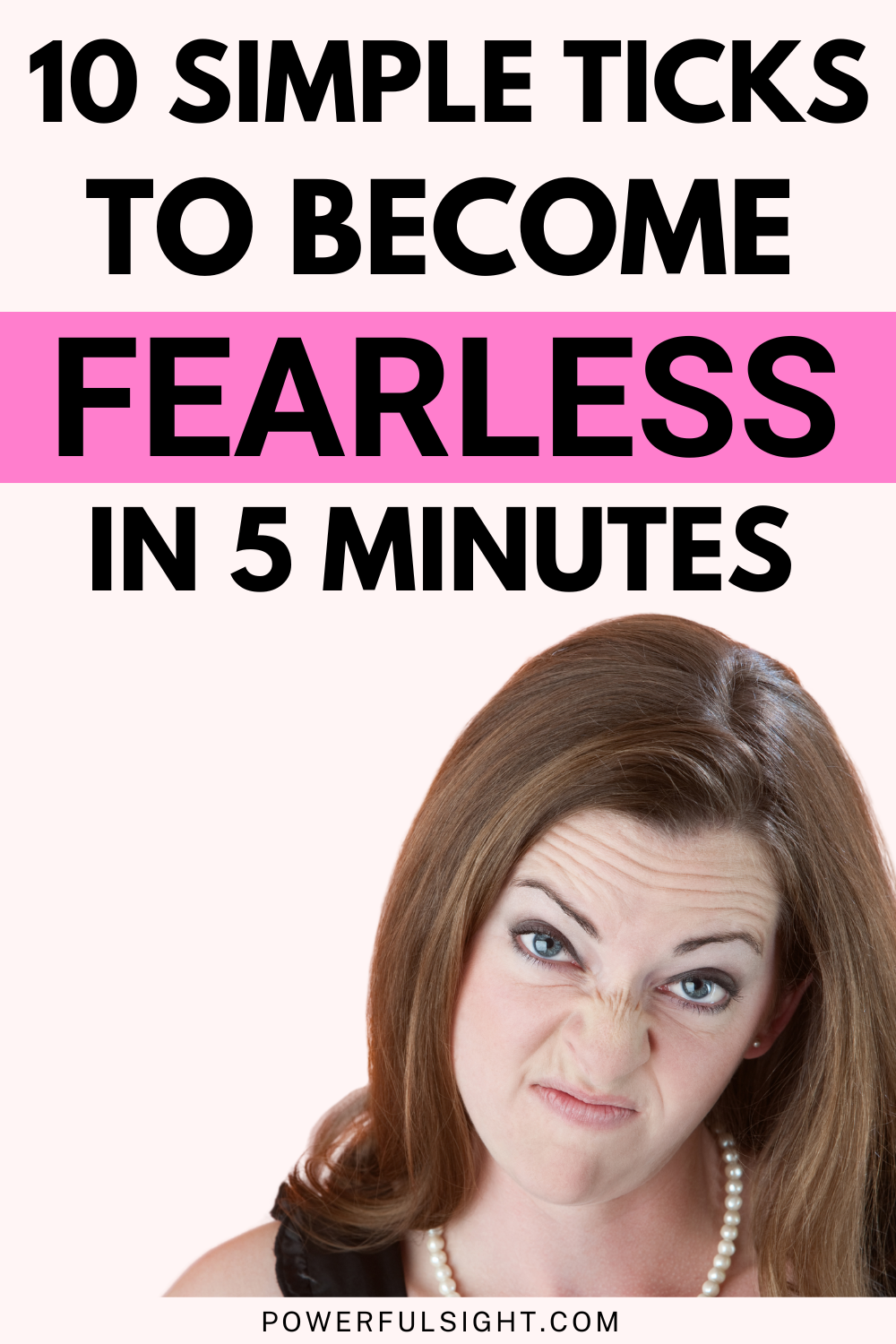 How To Stop Being Afraid Of Everything