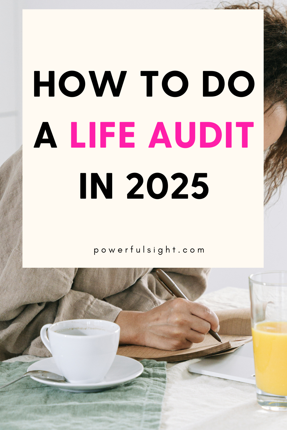 How to Do a Life Audit In 2025
