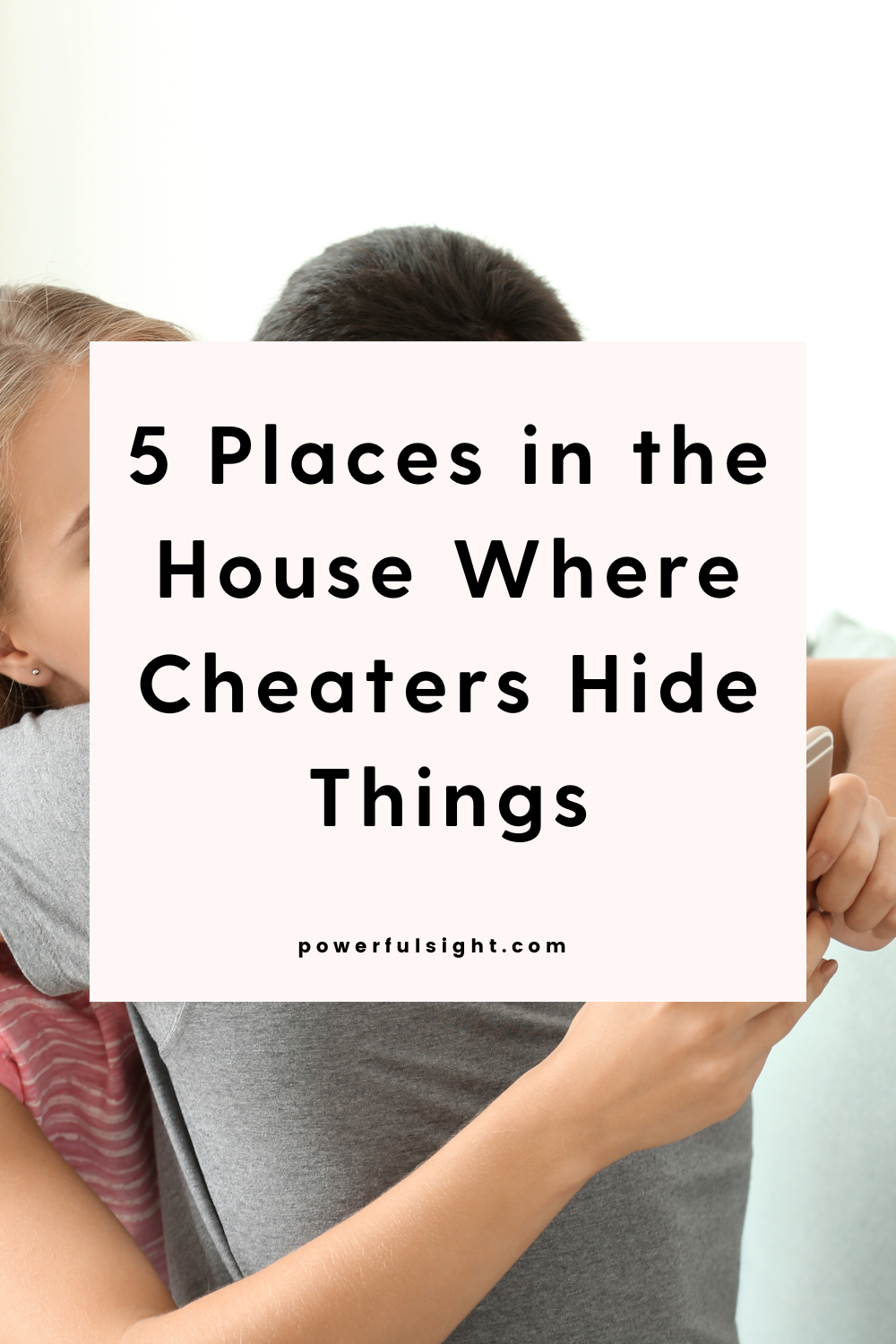 Places in the House Where Cheaters Hide Things