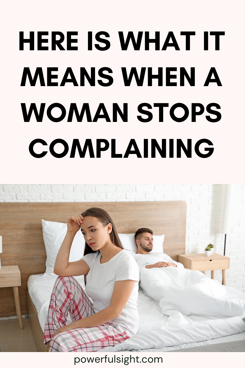 What It Means When a Woman Stops Complaining