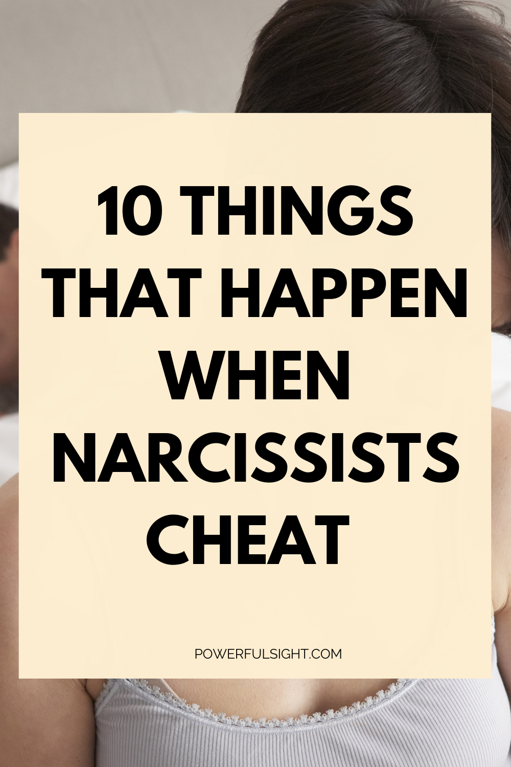10 Things That Happen When Narcissists Cheat 