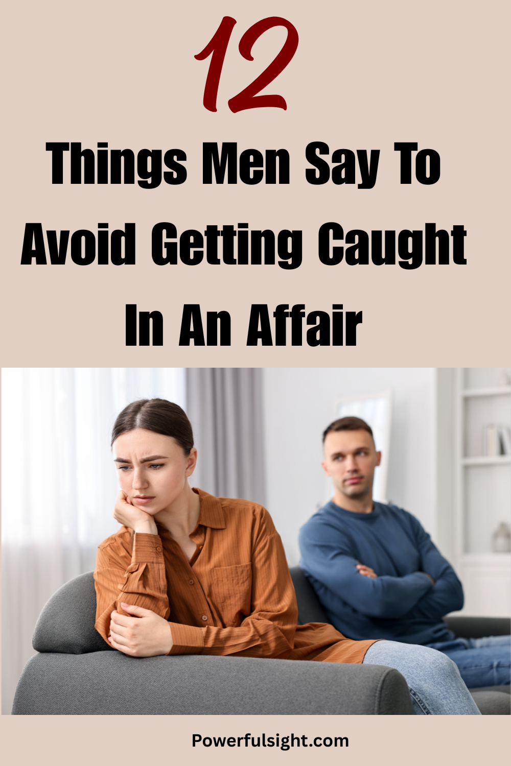 12 Things Men Say To Avoid Getting Caught In An Affair