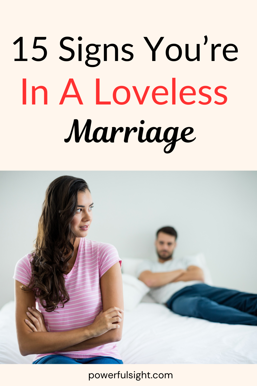 15 Signs You're In A Loveless Marriage