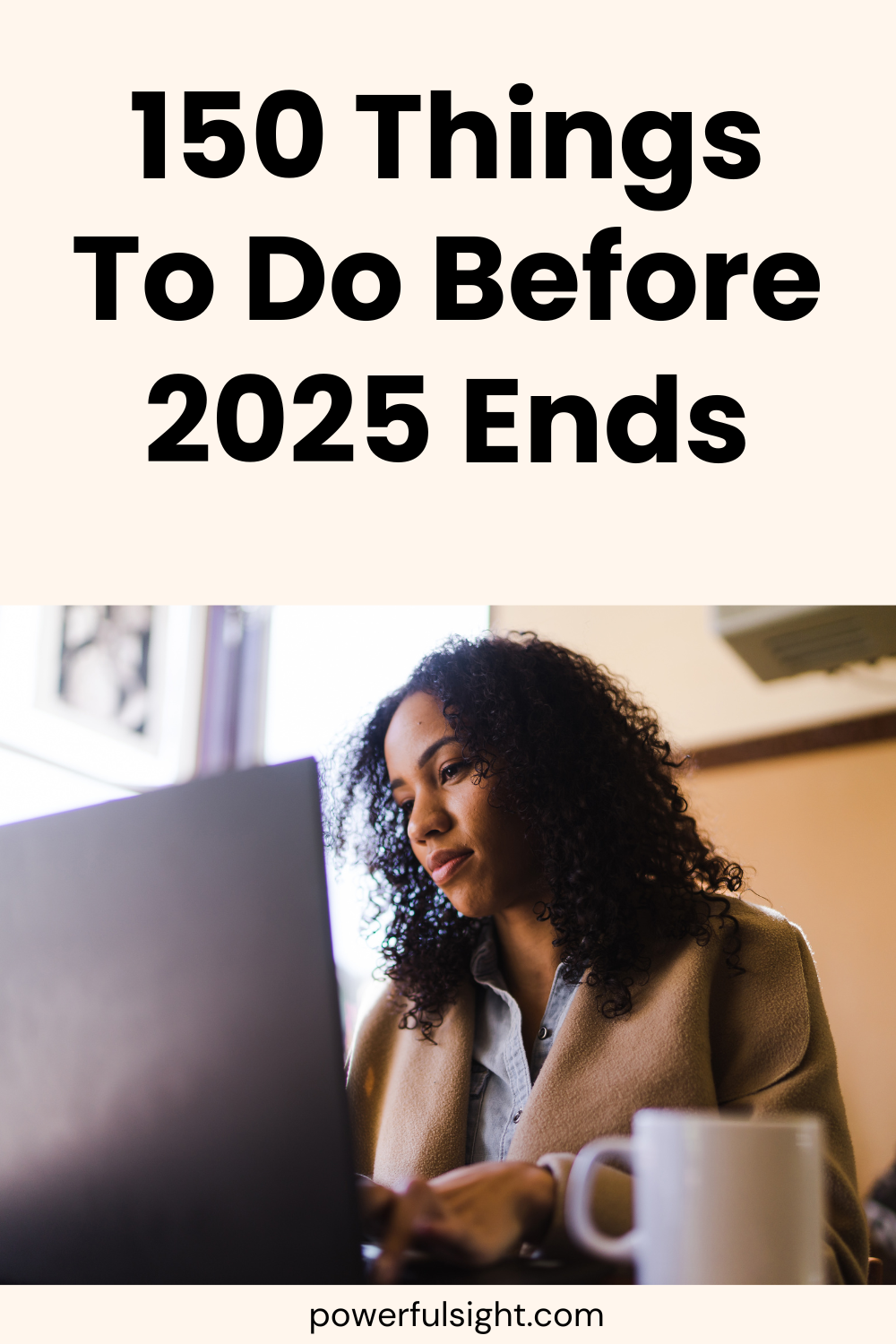 150 Things To Do Before 2025 Ends