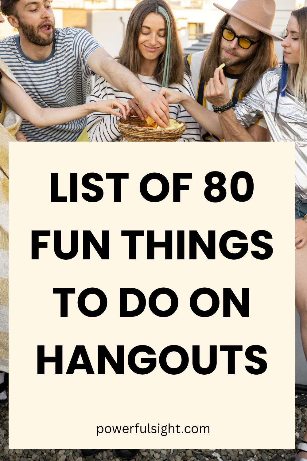 80 Fun Things To Do On Hangouts
