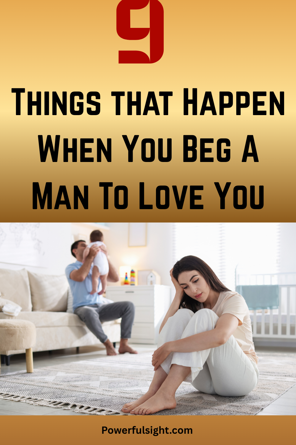 9 Things that Happen When You Beg A Man To Love You