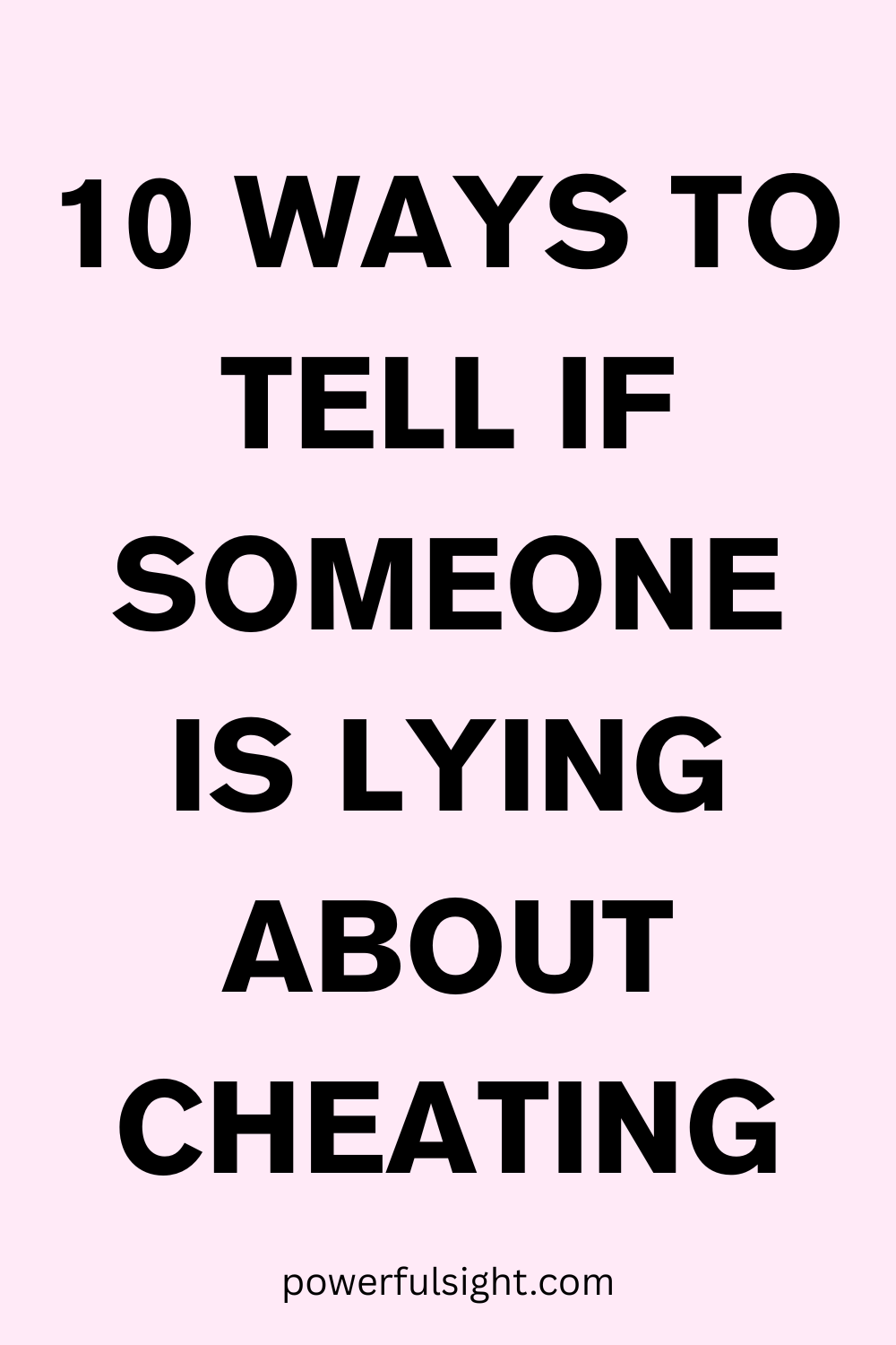 How Tell If Someone Is Lying About Cheating