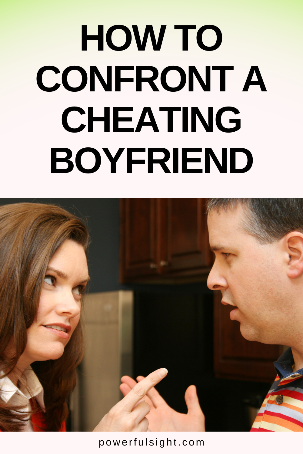 How To Confront a Cheating Boyfriend