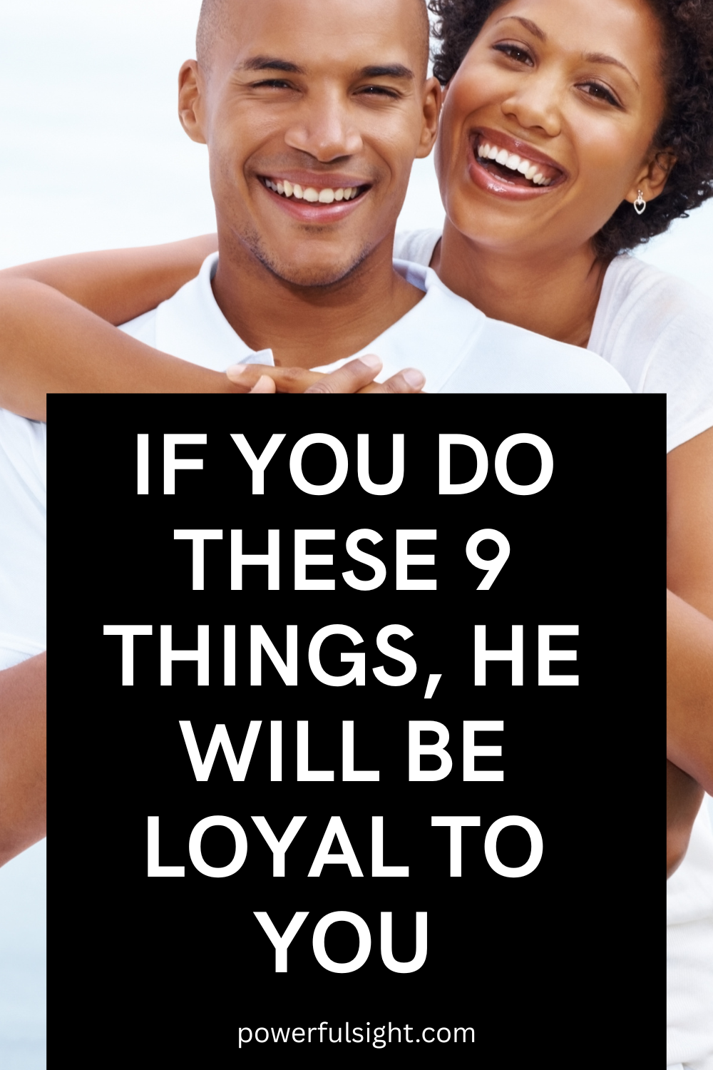 How To Make Him Loyal