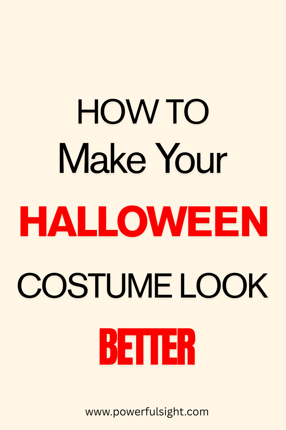 How to Make Your Halloween Costume Look Better