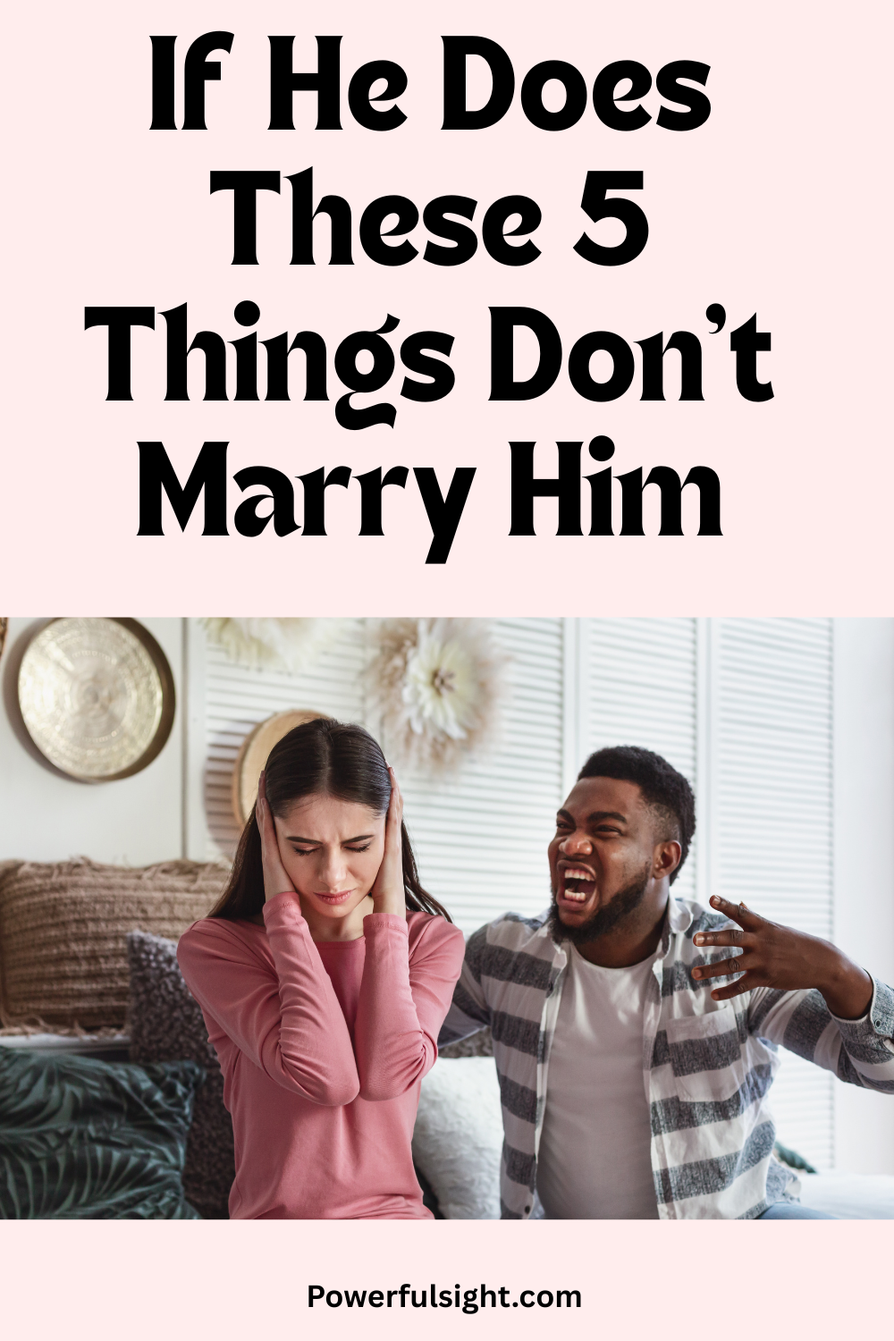 If He Does These 5 Things Don't Marry Him
