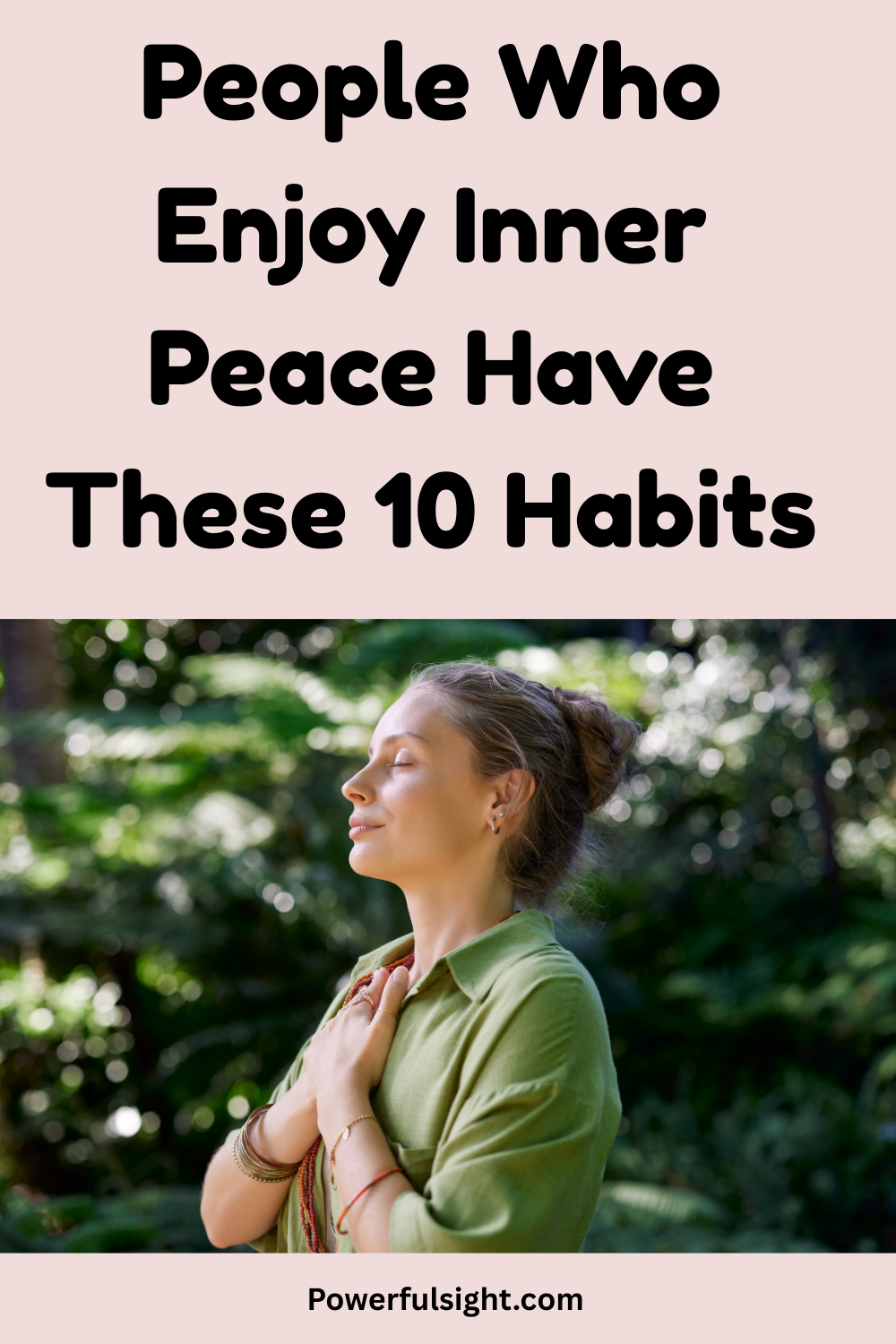 People Who Enjoy Inner Peace Have These 10 Habits