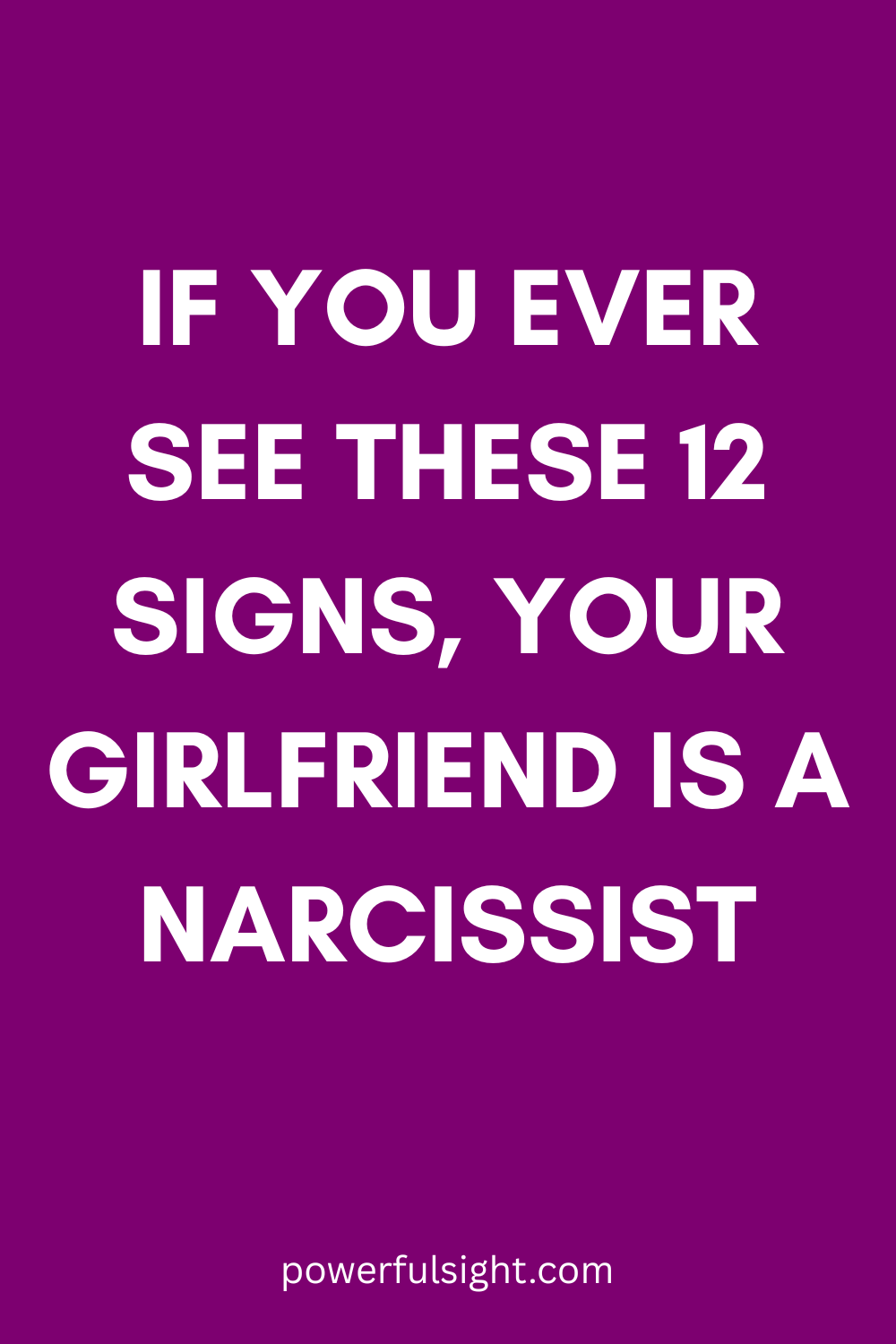 Signs of a Narcissistic Girlfriend