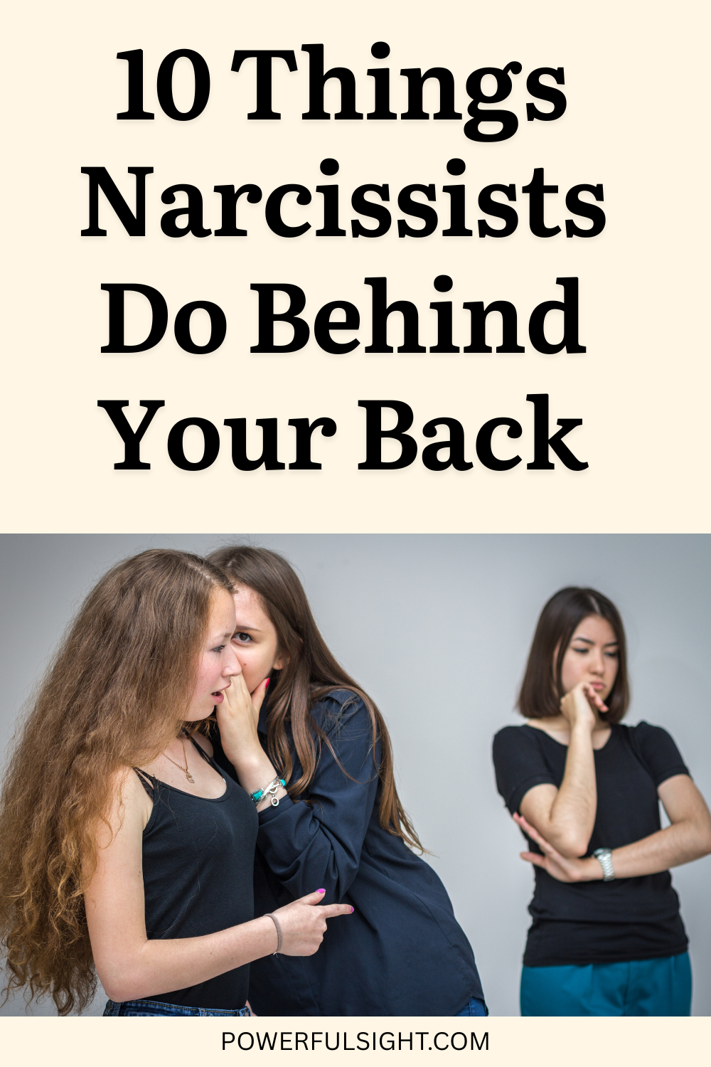 Things Narcissists Do Behind Your Back