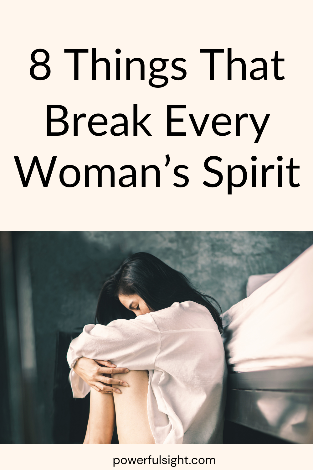 Things That Break Every Woman's Spirit