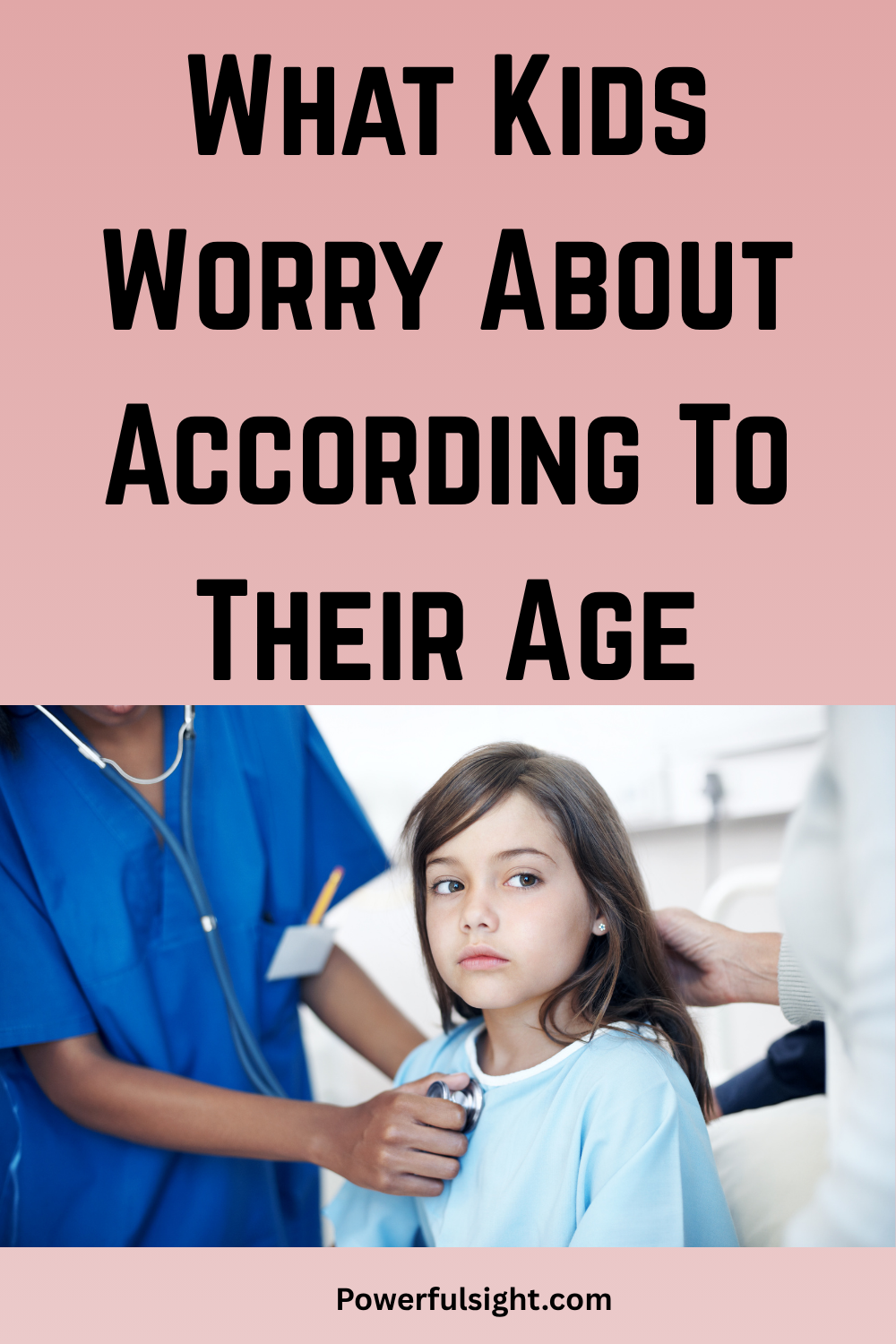 What Kids Worry About According To Their Age