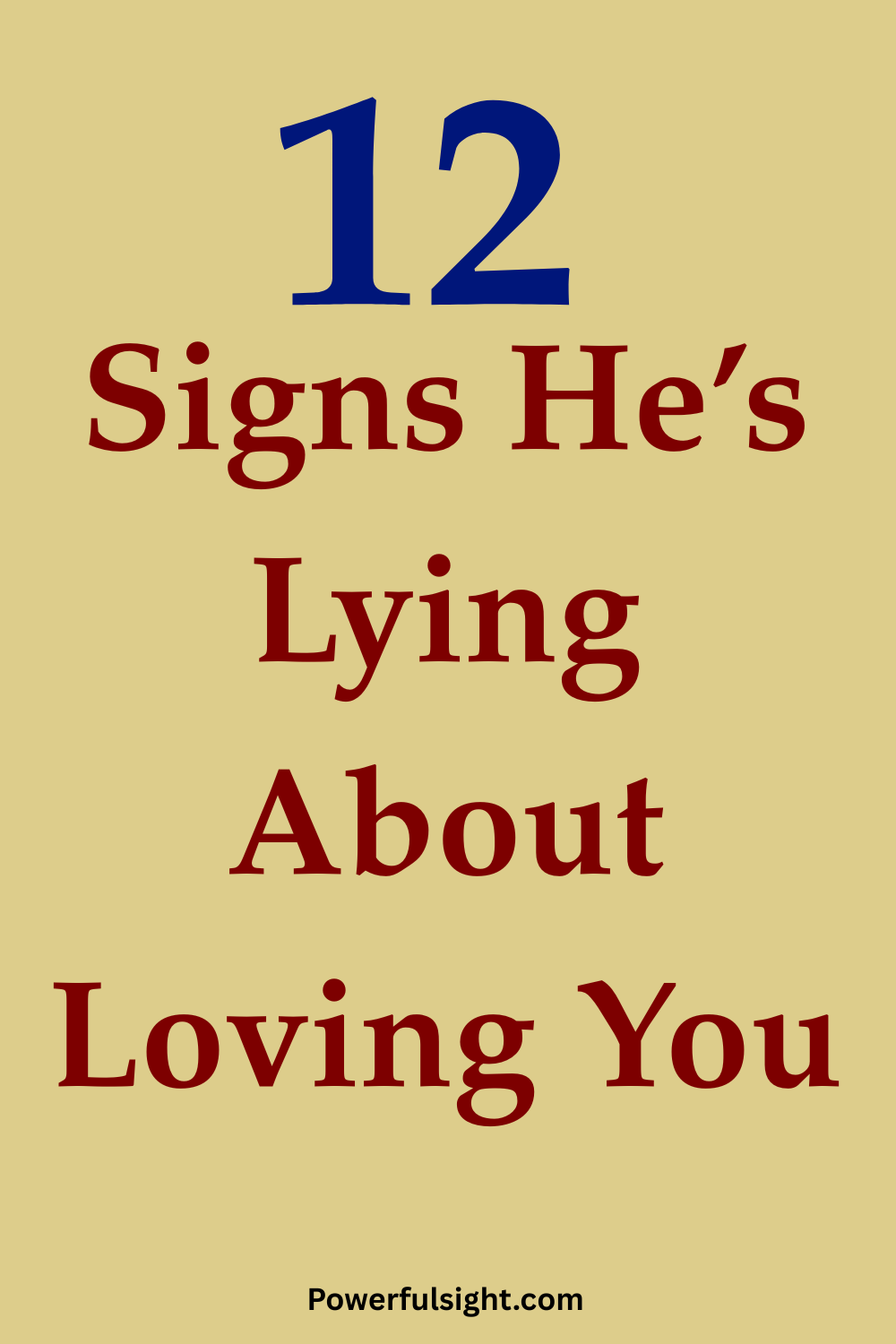 12 Signs He’s Lying About Loving You