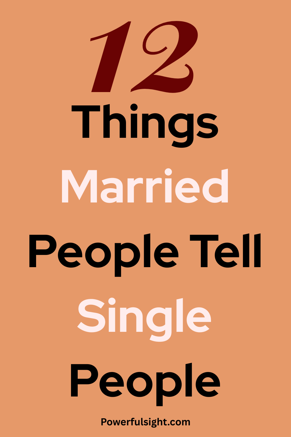 12 Things Married People Tell Single People