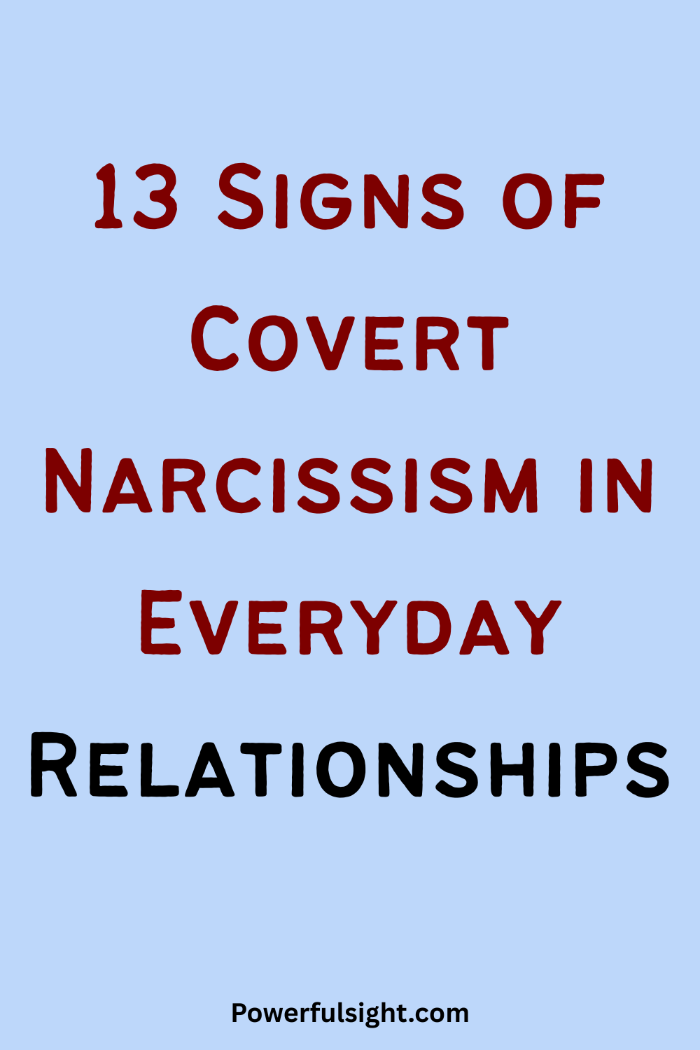 13 Signs of Covert Narcissism in Everyday Relationships