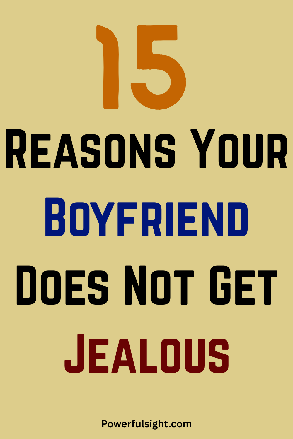 15 Reasons Your Boyfriend Does Not Get Jealous