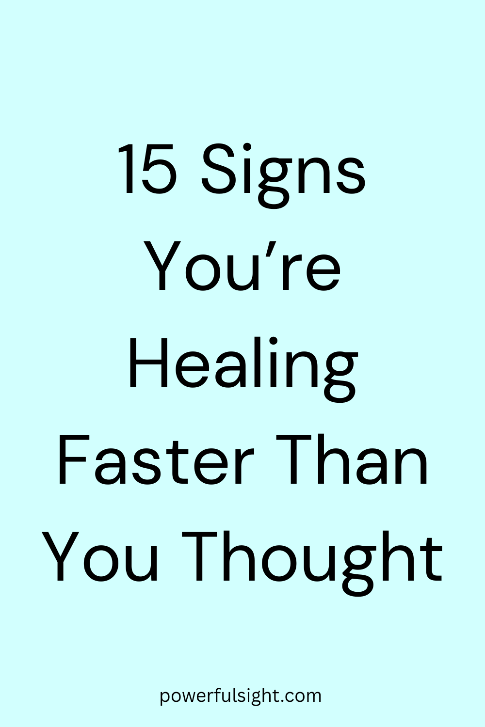 15 Signs You’re Healing Faster Than You Thought