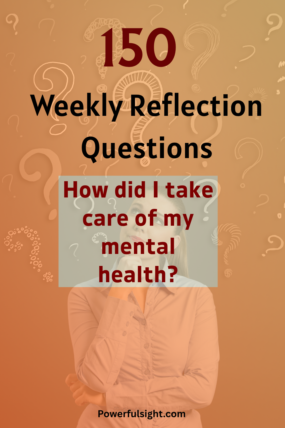 150 Weekly Reflection Questions