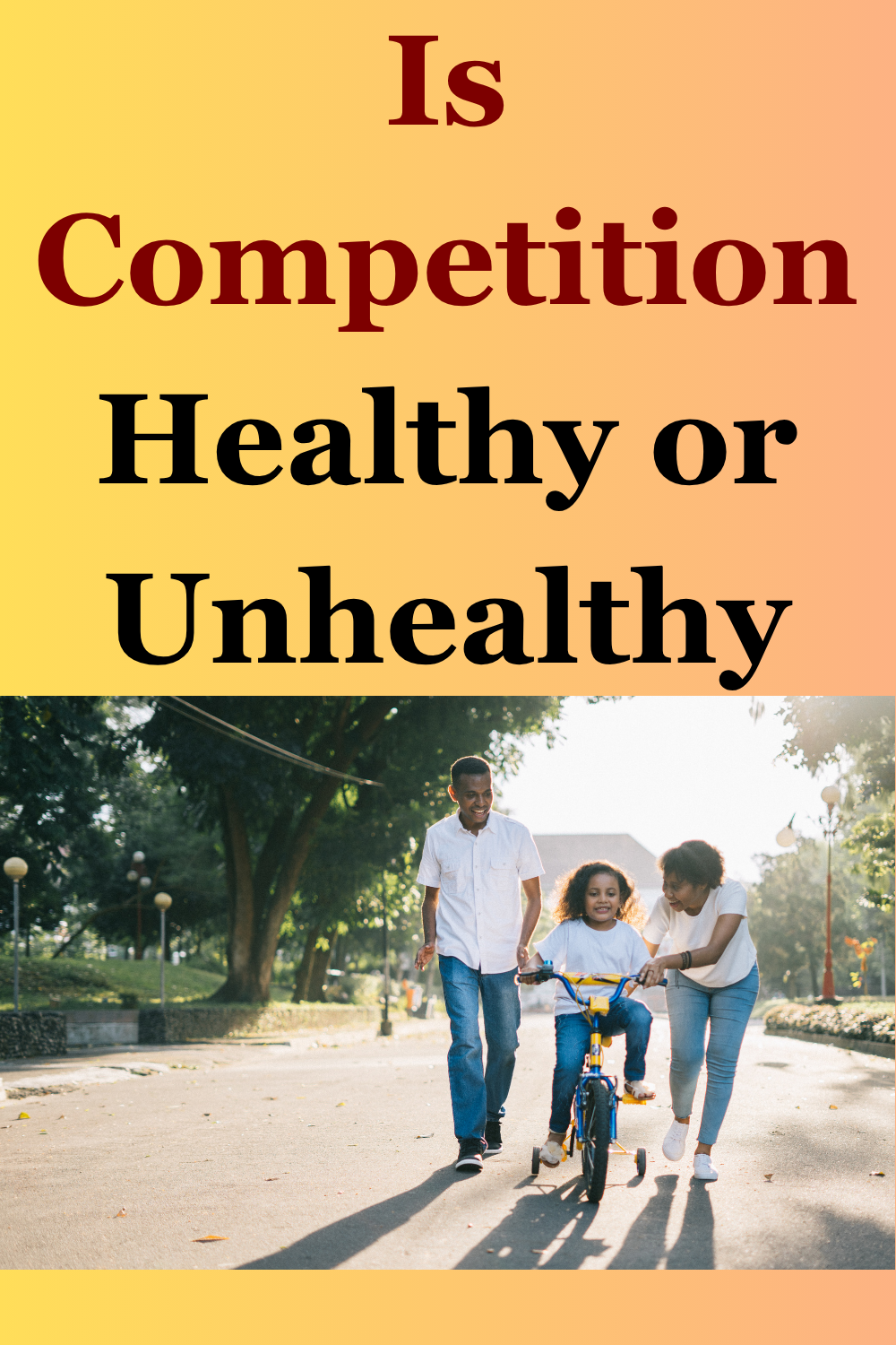 Is Competition Healthy or Unhealthy
