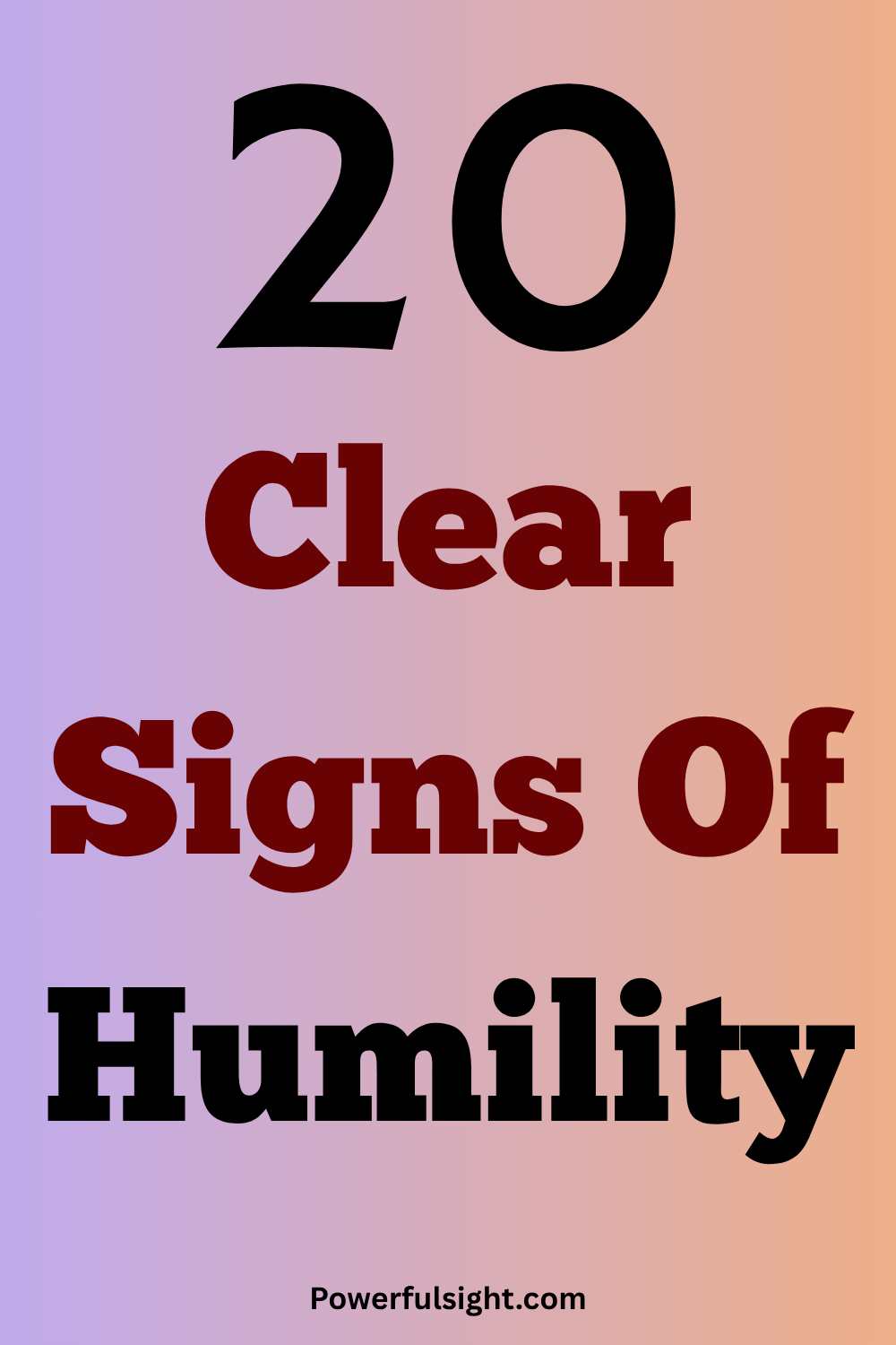 20 Clear Signs Of Humility