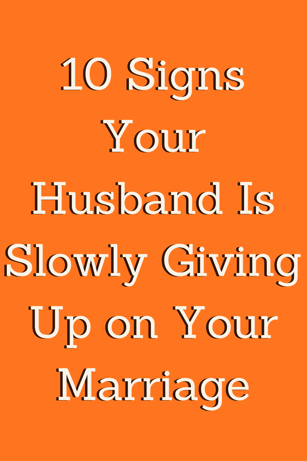 10 Signs Your Husband Is Slowly Giving Up on Your Marriage