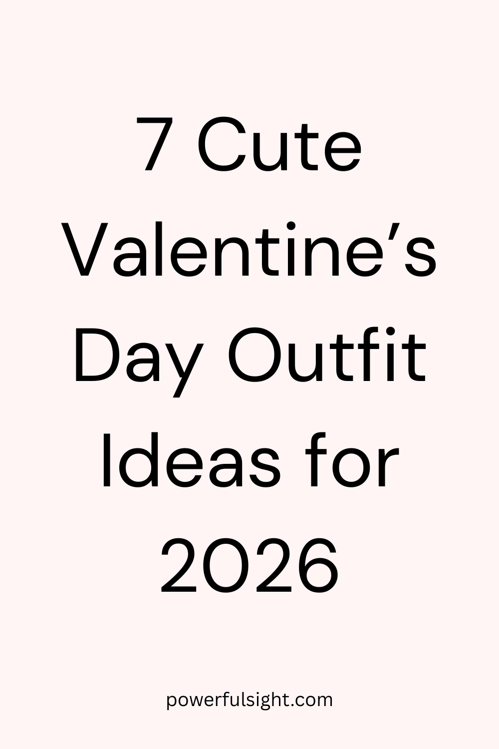 7 Cute Valentine&rsquo;s Day Outfit Ideas for 2026